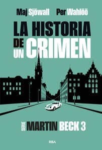 La historia de un crimen 3 'Serie Martin Beck 3'
