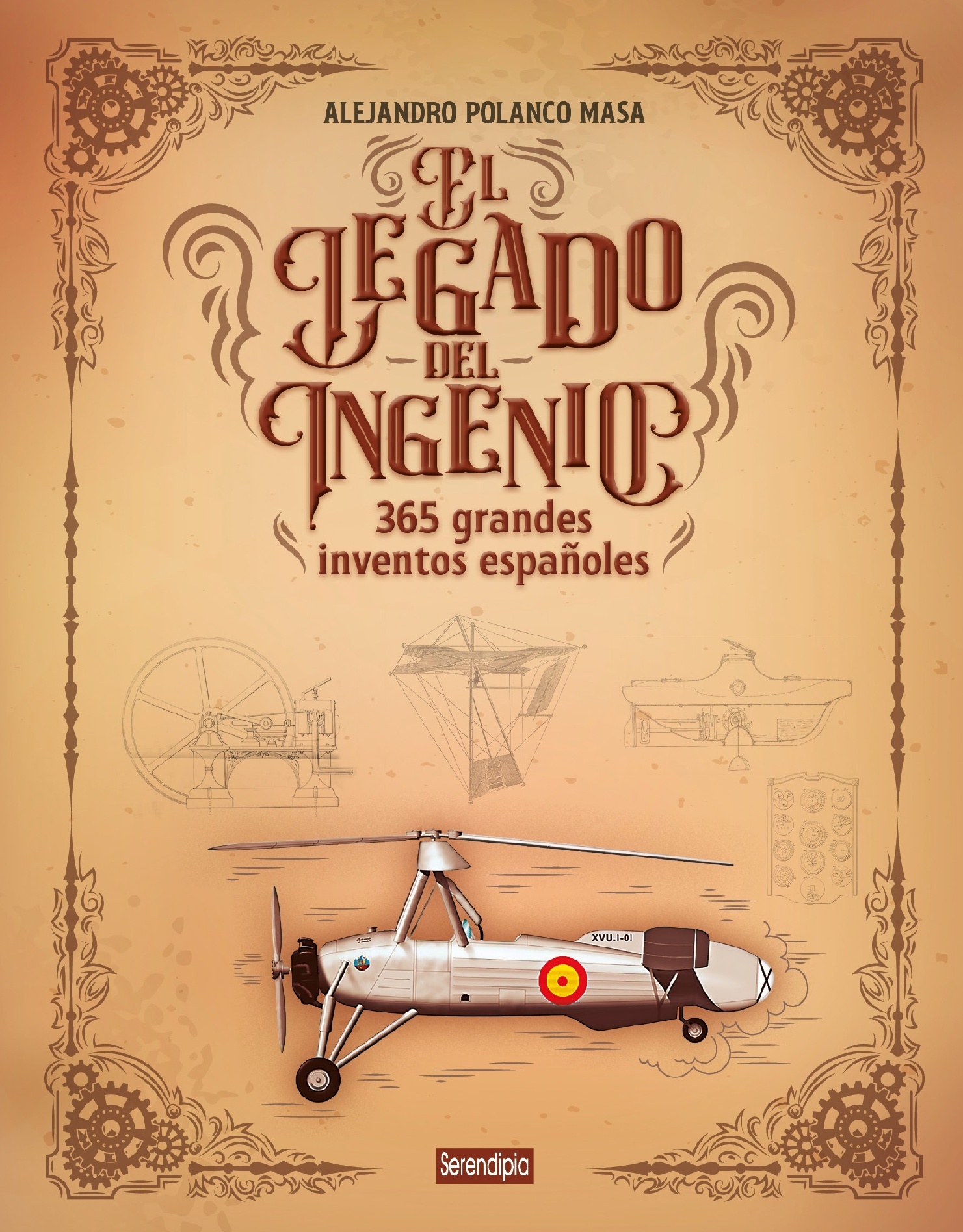 El legado del ingenio. 365 grandes inventos españoles