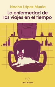 Enfermedad de los viajes en el tiempo, La