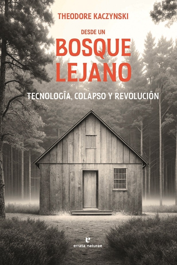Desde un bosque lejano 'Tecnología, colapso y revolución'