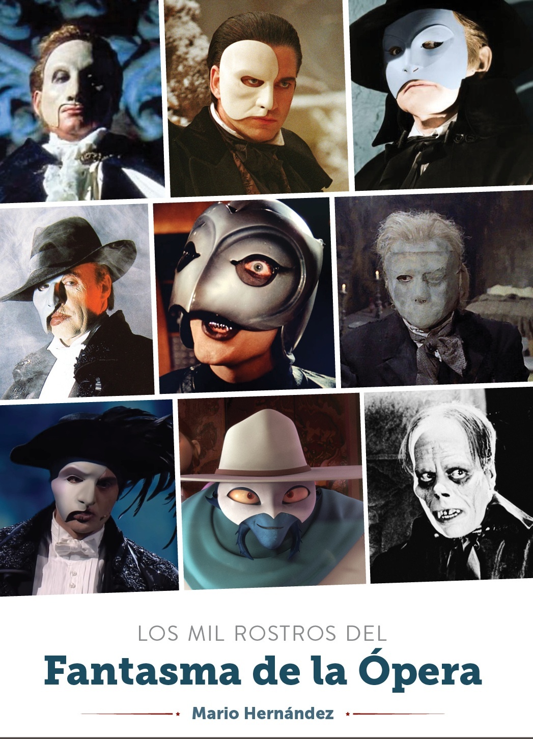 Mil rostros del Fantasma de la Ópera, Los