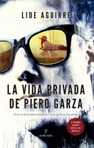 Vida privada de Piero Garza, La 'X Premio Albert Jovell de Novela'