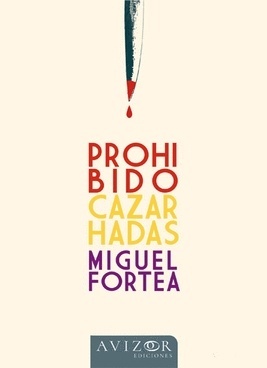 Prohibido cazar hadas