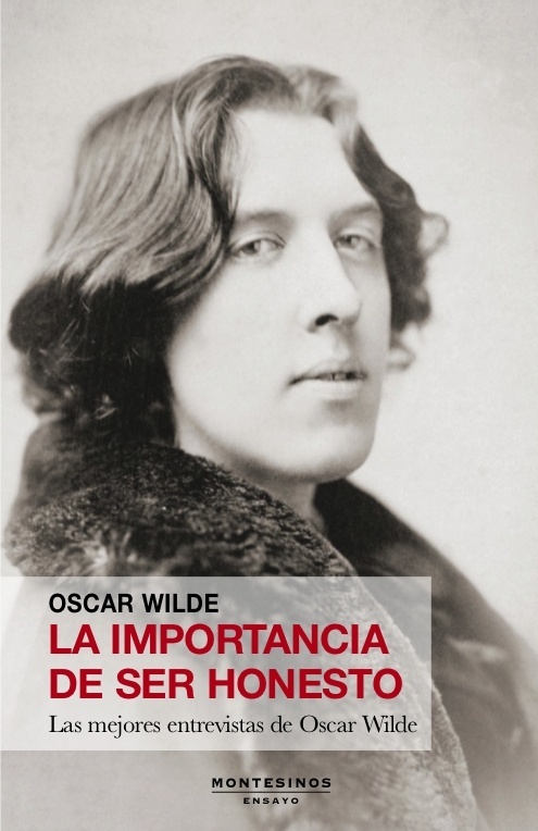 Importancia de ser honesto, La 'Las mejores entrevistas de Oscar Wilde'
