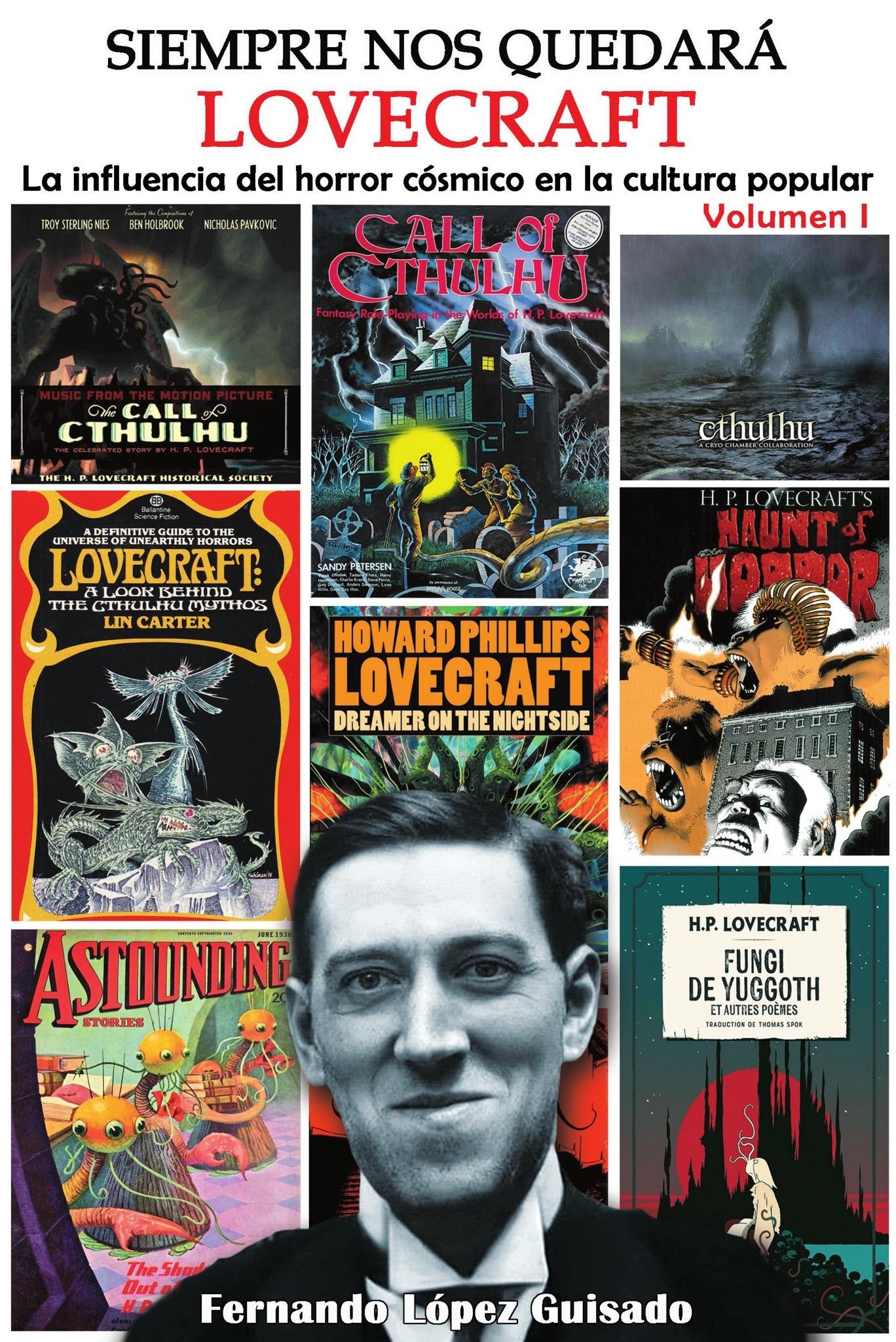 Siempre nos quedará Lovecraft 'La influencia del horror cósmico en la cultura popular'