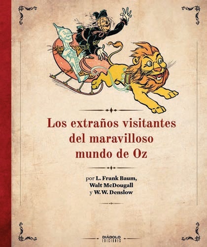 Extraños visitantes del maravilloso mundo de Oz, Los
