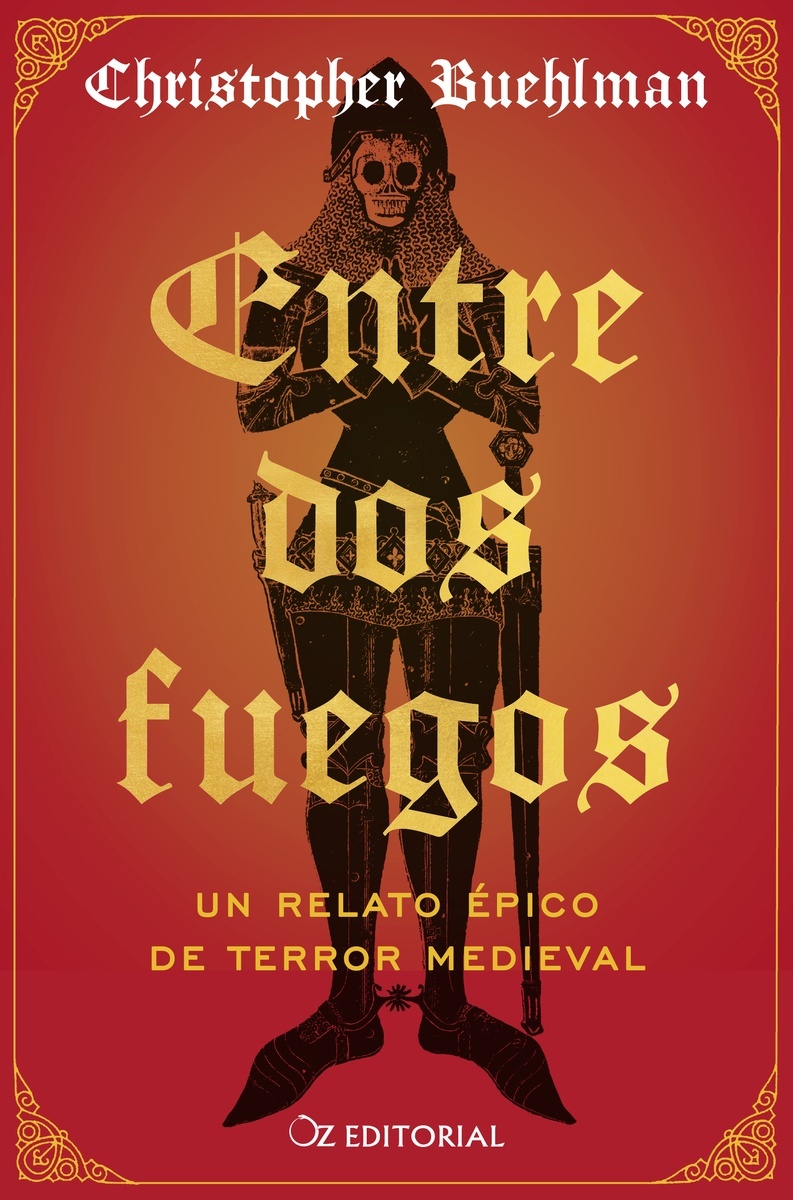 Entre dos fuegos 'Un relato épico de terror medieval'