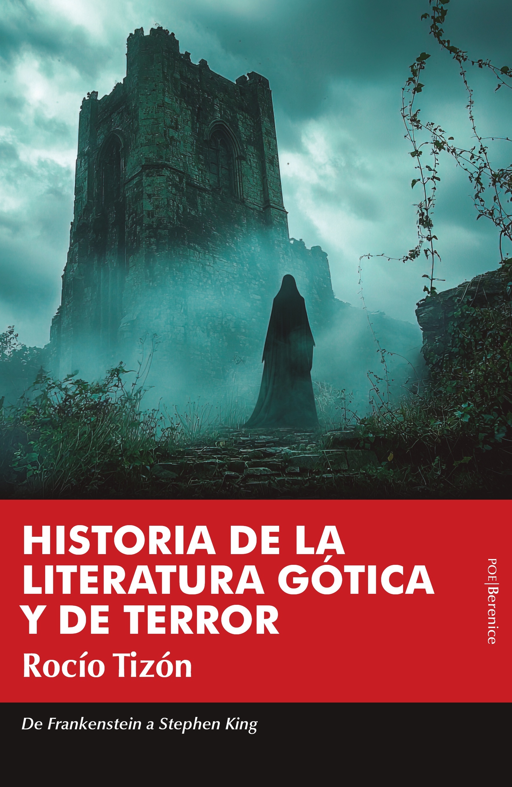 Historia de la literatura gótica y de terror 'De Frankenstein a Stephen King'