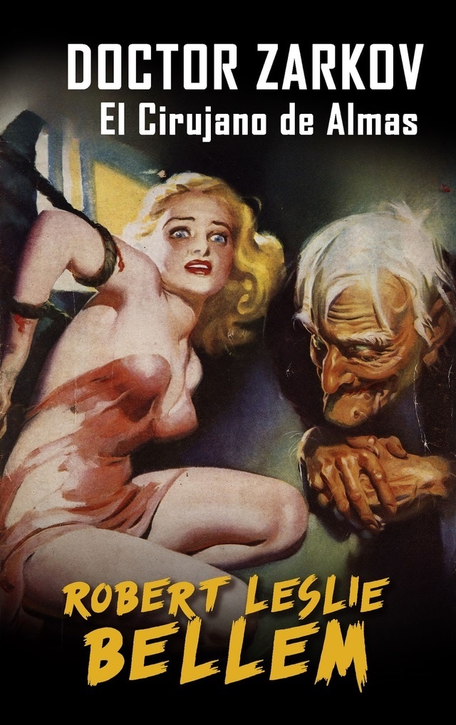 Doctor Zarkov. El Cirujano de Almas