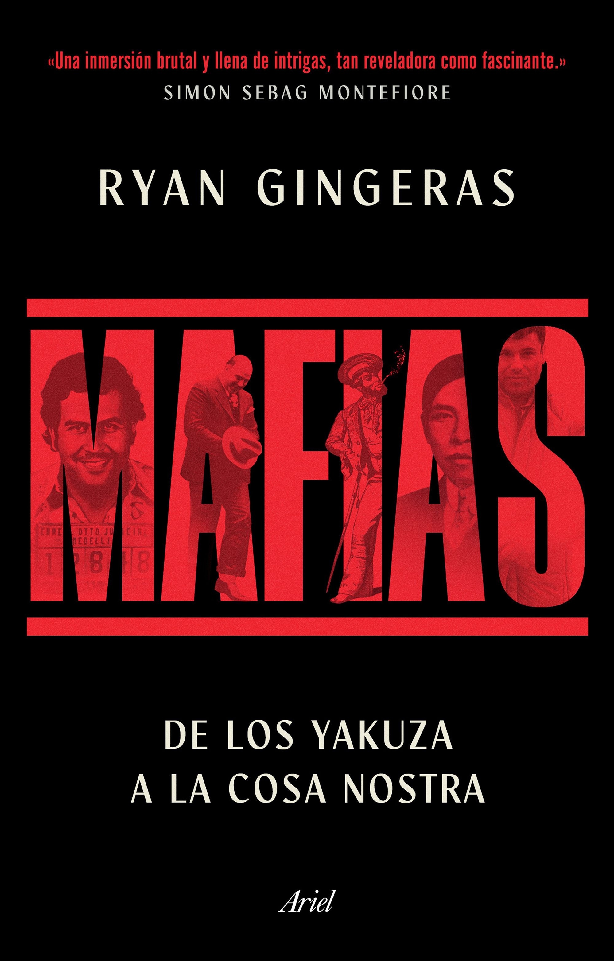 Mafias 'De los Yakuza a Cosa Nostra, una historia global del crimen organizado'