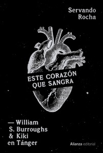 Este corazón que sangra 'William S. Burroughs y Kiki en Tánger'