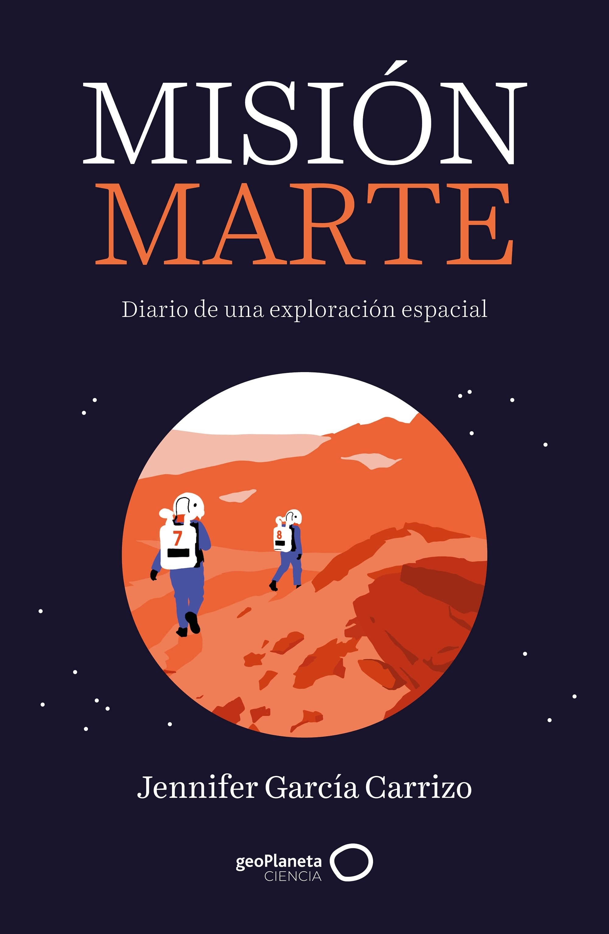 Misión Marte 'Diario de una exploración espacial'