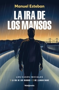 Ira de los mansos, La 'La ira de los mansos + Me llaman Nadie'