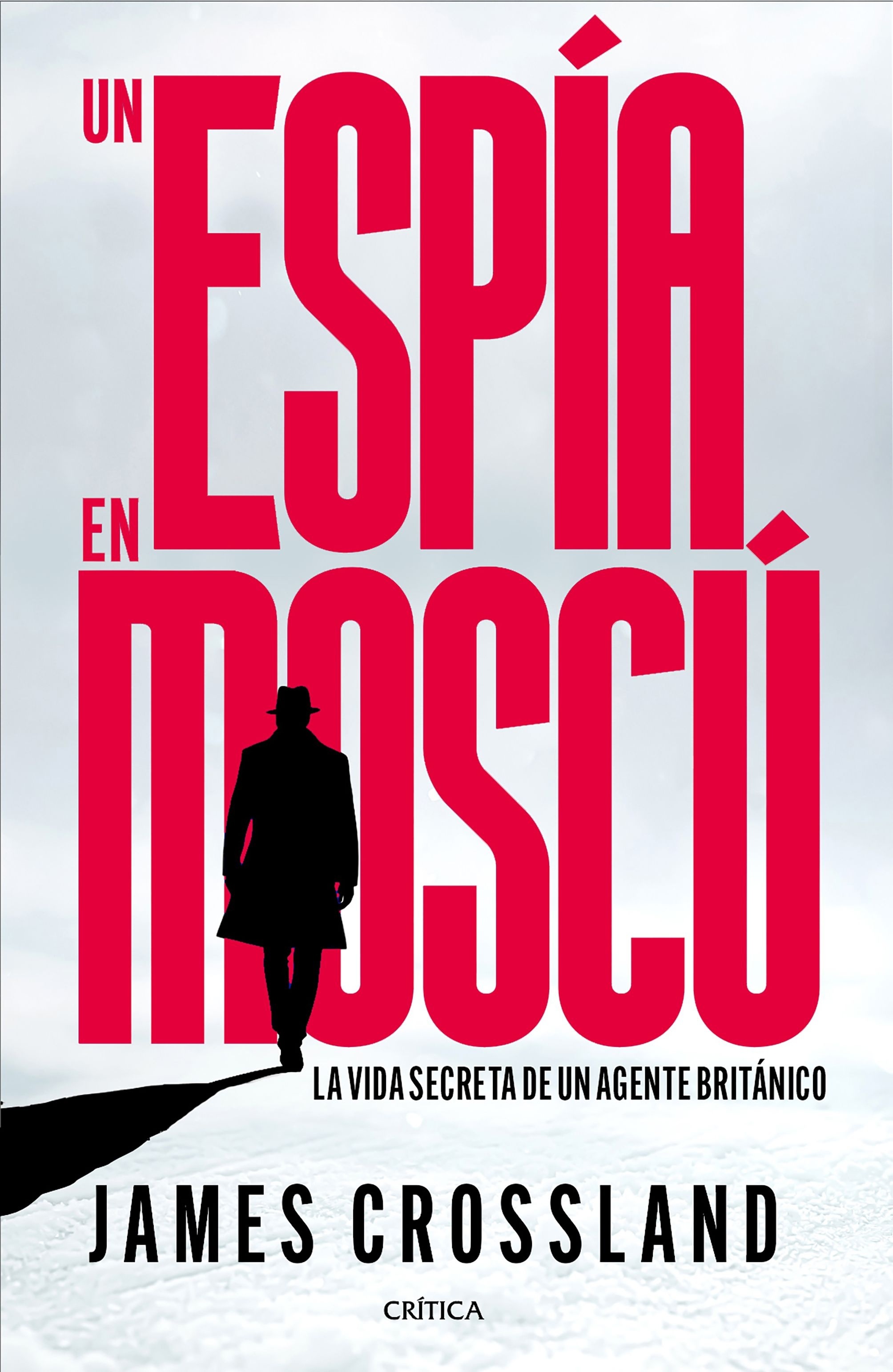 Espía en Moscú, Un 'La vida secreta de un agente británico'