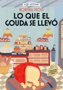 Lo que el gouda se llevó