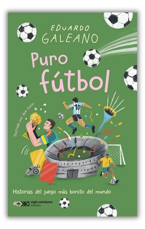 Puro fútbol 'Historias del juego más bonito del mundo'