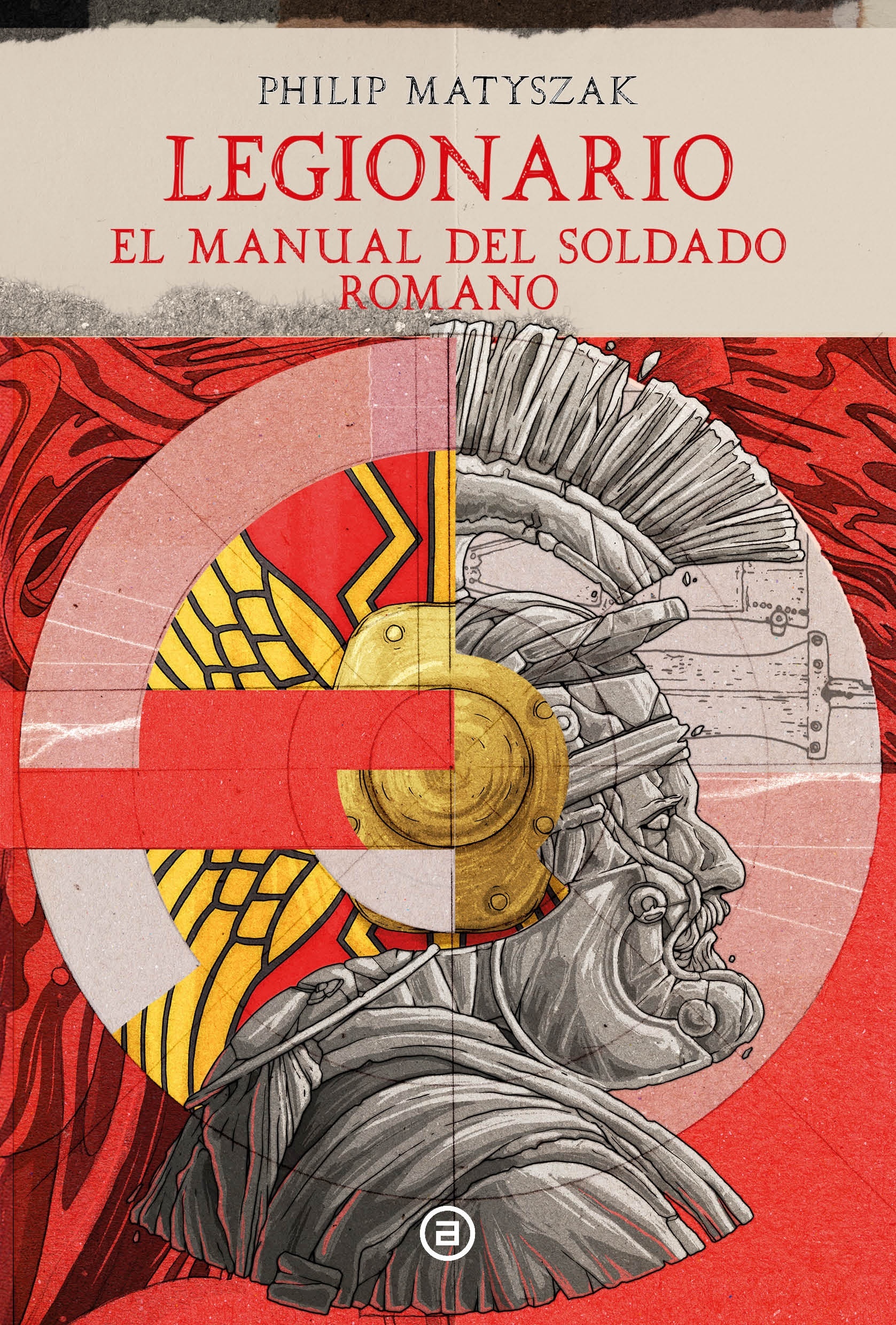 Legionario 'El manual del soldado romano'