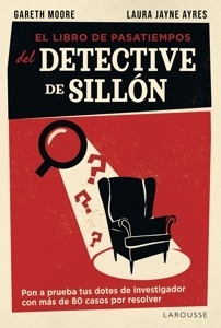 Llibro de pasatiempos del detective de sillón, El