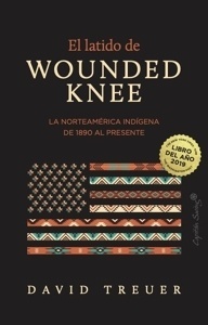 Latido de Wounded Knee, El 'La Norteamérica indígena de 1890 al presente'