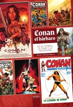 Conan el bárbaro. En el cómic, el cine y la televisión