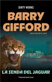 Senda del jaguar, La 'Saga Sailor & Lula 8'