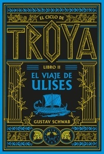 El ciclo de Troya. Libro 2: El viaje de Ulises