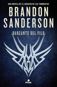 Danzante del Filo 'Una novela de El Archivo de las Tormentas'