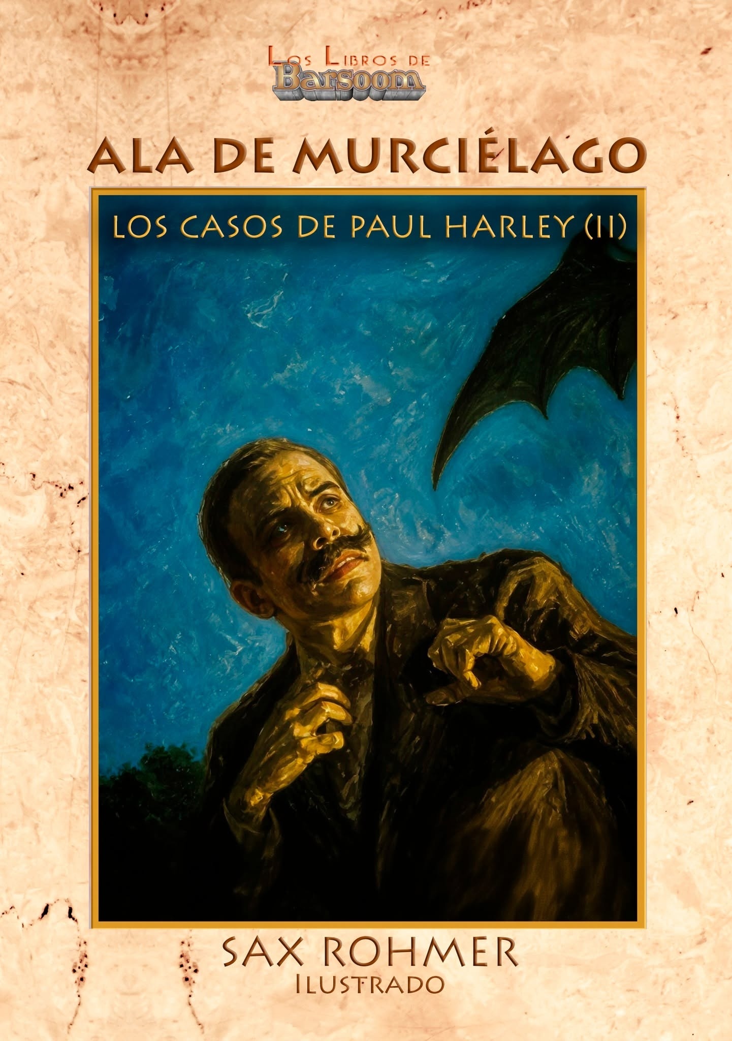Ala de murciélago 'Los casos de Paul Harley II'