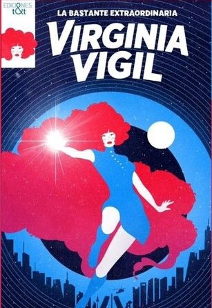 La bastante extraordinaria Virginia Vigil