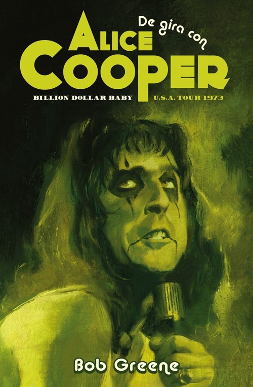 De gira con Alice Cooper 'Billion Dollar Baby'