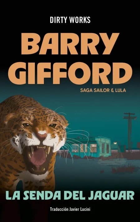 Senda del jaguar, La 'Saga Sailor & Lula 8'
