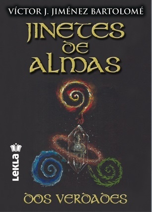 Jinetes de almas. Dos verdades
