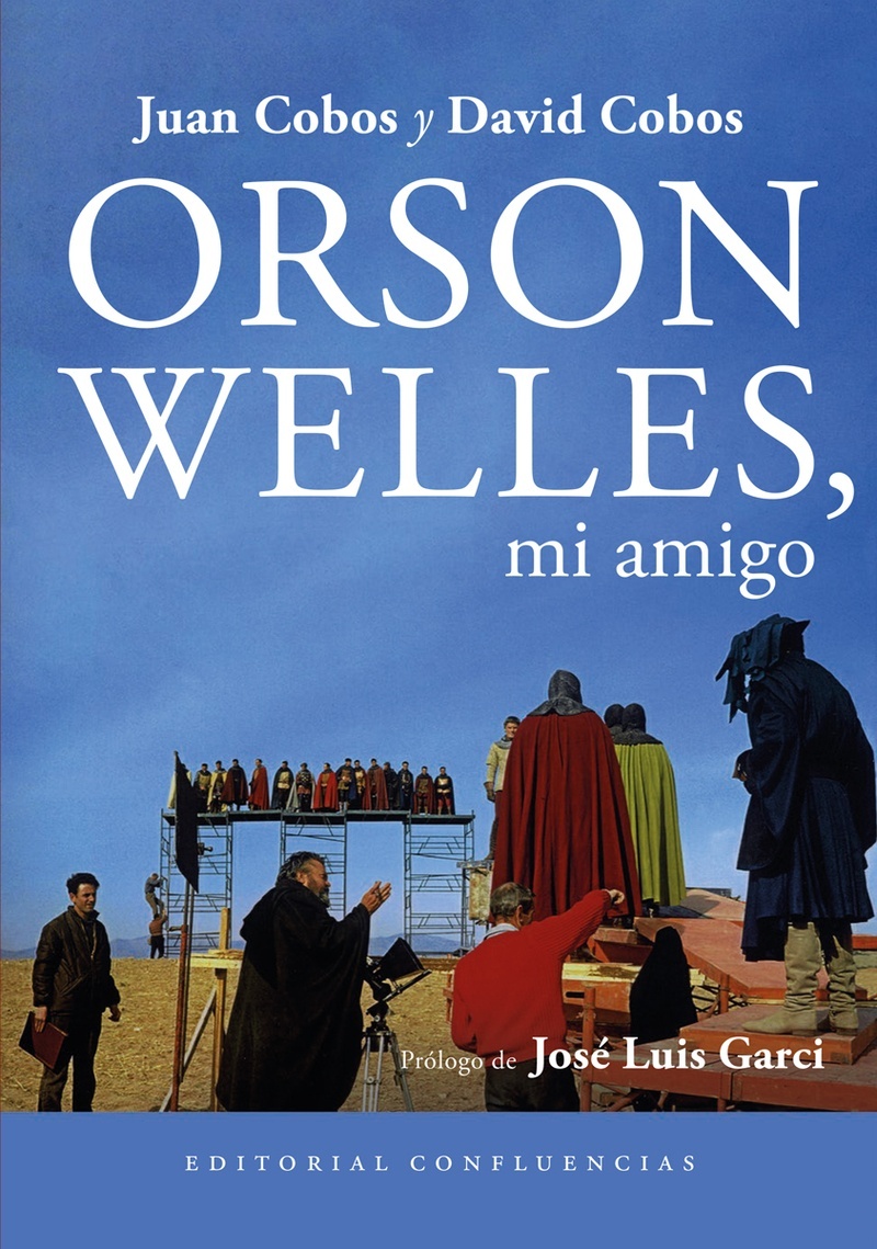 Orson Welles, mi amigo