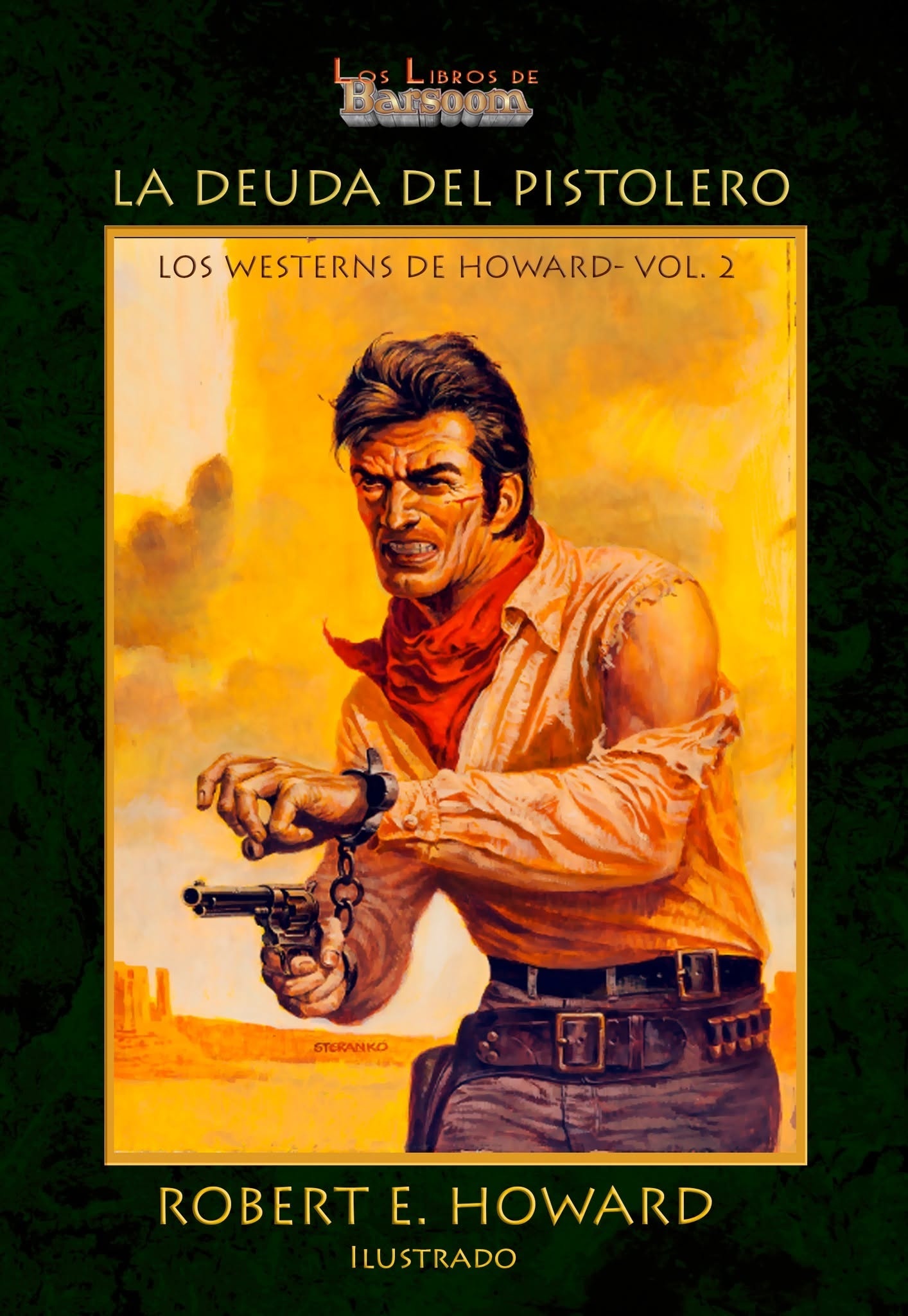 Deuda del pistolero, La 'Los western de Howard vol. 2'