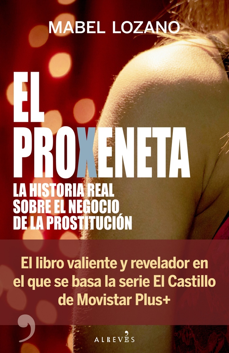 Proxeneta, El 'La historia real sobre el negocio de la prostitución'