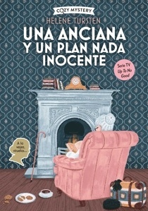 Anciana y un plan nada inocente, Una