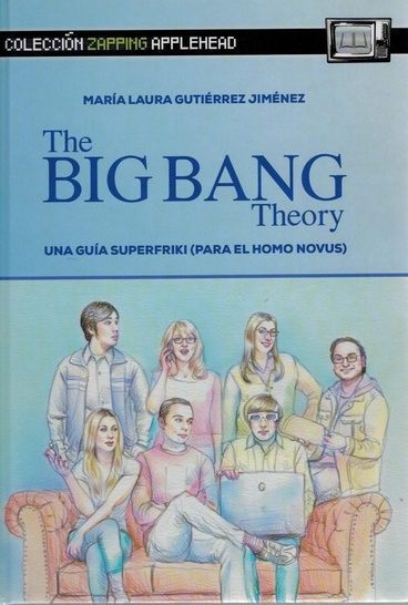 Big Bang Theory, The 'Una guía superfriki (para el homo novus)'