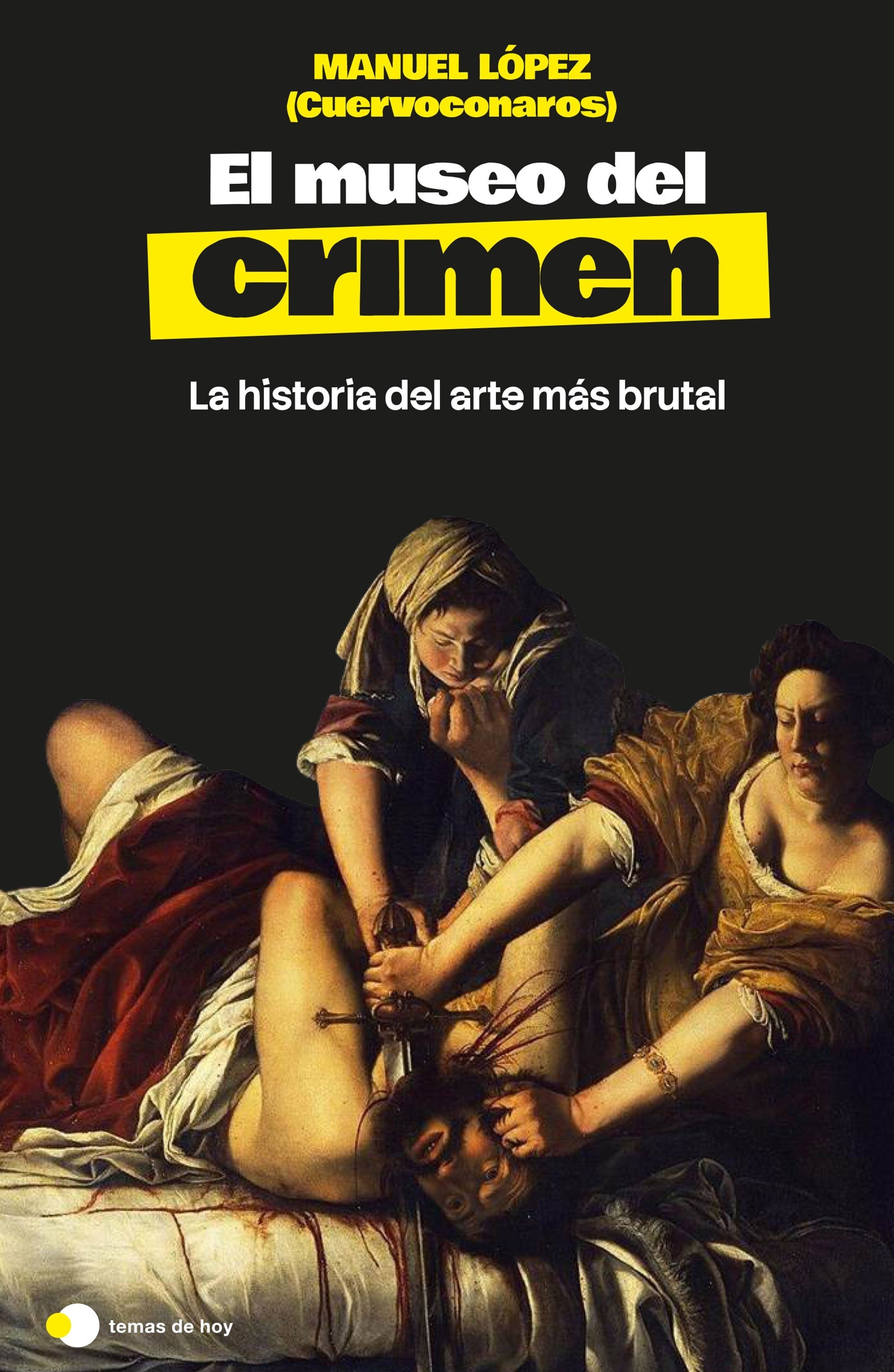 Museo del crimen, El 'La historia del arte más brutal'