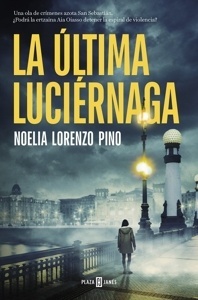 Ultima luciérnaga, La
