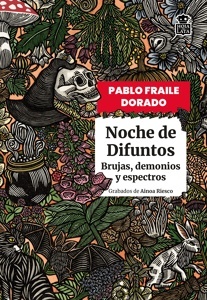 Noche de Difuntos 'Brujas, demonios y espectros'