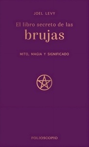 Libro secreto de las brujas, El