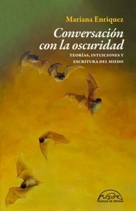 Conversación con la oscuridad 'Teorías, intuiciones y escritura del miedo'