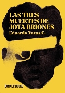 Tres muertes de Jota Briones, Las