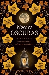 Noches oscuras 'Diez relatos macabros'