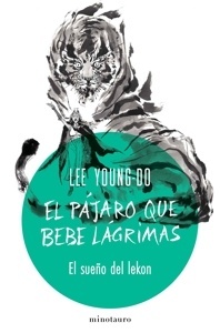 El pájaro que bebe lágrimas 2. El sueño del lekon