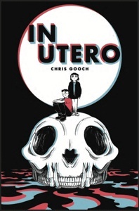 In Utero 'Una novela gráfica de ciencia ficción y horror sobre monstruos, amistad y supervivencia.'