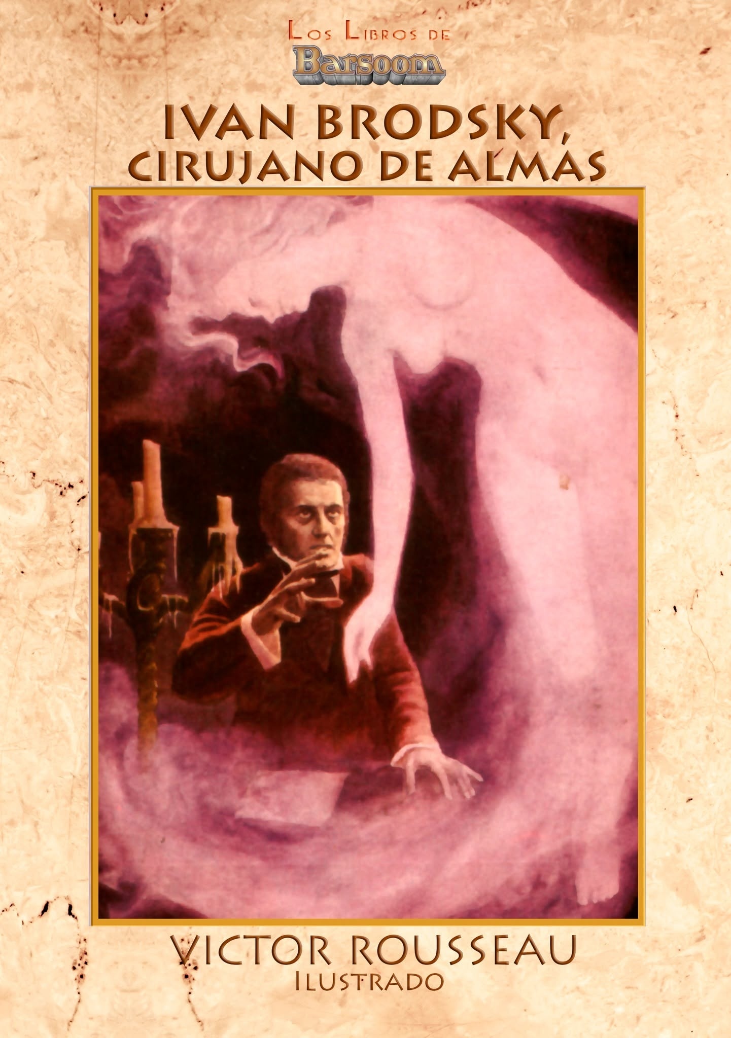 Ivan Brodsky, cirujano de Almas