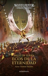 The Horus Heresy: Siege of Terra 7. Ecos de la eternidad